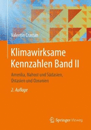 Klimawirksame Kennzahlen Band II: Amerika, Nahost Und S?dasien, Ostasien Und Ozeanien