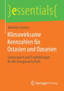 Klimawirksame Kennzahlen F?r Ostasien Und Ozeanien: Statusreport Und Empfehlungen F?r Die Energiewirtschaft