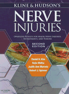 Kline and Hudson's Nerve Injuries: Operative Results for Major Nerve Injuries, Entrapments and Tumors - Kim, Daniel H, and Midha, Rajiv, and Murovic, Judith Ann