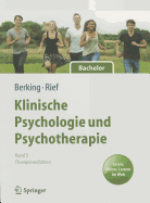 Klinische Psychologie Und Psychotherapie Fr Bachelor: Band II: Therapieverfahren. Lesen, Hren, Lernen Im Web