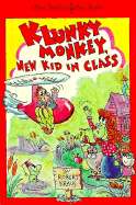 Klunky Monkey, New Kid in Class - Kraus, Robert, and Brook, Bonnie (Editor)