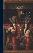 Klytia: A Story of Heidelberg Castle; Volume II