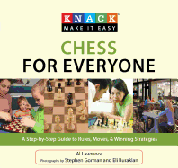 Knack Chess for Everyone: A Step-by-Step Guide to Rules, Moves & Winning Strategies