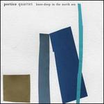 Knee-Deep in the North Sea - Portico Quartet