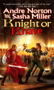 Knight or Knave - Norton, Andre, and Miller, Sasha