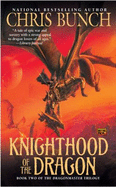 Knighthood of the Dragon - Bunch, Chris