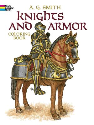Knights and Armor Coloring Book - Smith, A G