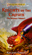 Knights of the Crown: The Warriors, Volume I