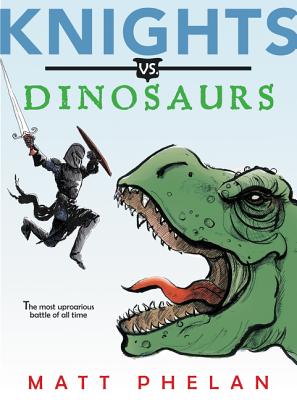 Knights vs. Dinosaurs - 