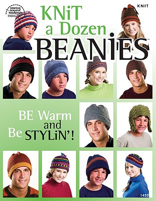 Knit a Dozen Beanies - Matela, Bobbie (Editor), and Wesley, Kathy (Editor)