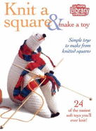Knit a Square/Make a Toy - Home Library