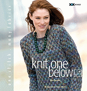 Knit One Below: One Stitch, Many Fabrics
