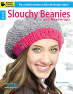 Knit Slouchy Beanies & Headwraps: Be a Aashionista with Celebrity Style!