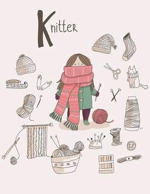 Knitter: Knitting Design Graph Paper 40 Stitches = 50 rows, Designing your own patterns by yourself. Record and Create your project 110 Pages (Knitting Pattern) - Notebook, Adorable