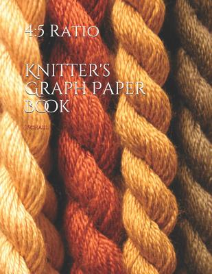 Knitter's Graph Paper Book: 4:5 Ratio - Schaul, J