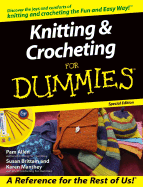 Knitting & Crocheting for Dummies - Allen, Pam; Brittain, Susan; Manthey, Karen