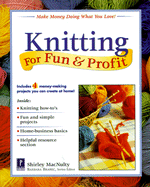 Knitting for Fun & Profit - Macnulty, Shirley, and Brabec, Barbara (Editor)