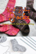 Knitting Socks: Beginner's Guide to Knit Socks Quick and Easy: Perfect Gift Ideas for Christmas
