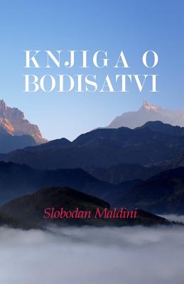 Knjiga O Bodisatvi - Maldini, Slobodan