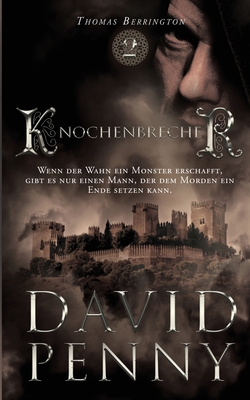 Knochenbrecher - Penny, David, and M?nfeld, Elisabeth (Translated by)