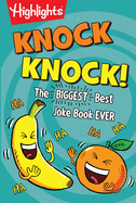 Knock Knock!: The Biggest, Best Joke Book Ever