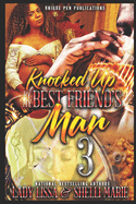 Knocked Up by My Best Friend's Man 3