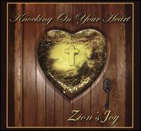 Knocking on Your Heart - Zion's Joy