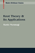 Knot Theory & Its Applications - Murasugi, Kunio