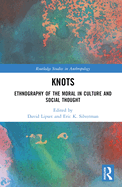Knots: Ethnography of the Moral in Culture and Social Thought