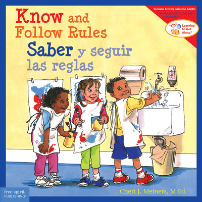 Know and Follow Rules / Saber y seguir las reglas - Meiners, Cheri J., and Johnson, Meredith (Illustrator)