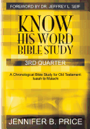 Know His Word Bible Study: 3rd Quarter