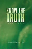 Know the Truth: Book Two