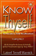 Know Thyself: To Awaken Self-Realization