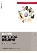 Know Why You Believe (Includes Free Streaming Video)