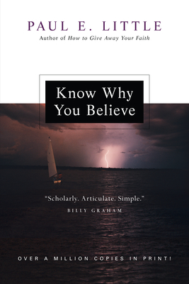 Know Why You Believe (Revised) - Little, Paul E, Professor, and Little, Marie (Revised by)