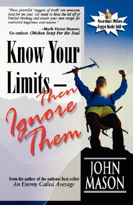 Know Your Limits-Then Ignore Them - Mason, John