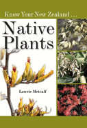 Know Your NZ Native Plants