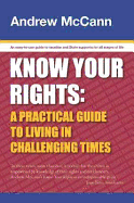 Know Your Rights: A Practical Guide to Living in Challenging Times