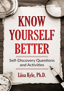 Know Yourself Better: Self-Discovery Questions and Activities