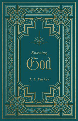 Knowing God - Packer, J I