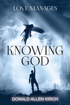 Knowing God - Kirch, Donald Allen