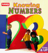 Knowing Numbers: A Tab Board Book - Playskool Books, and Playskool