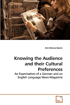 Knowing the Audience and their Cultural Preferences - Marcus-Quinn, Ann