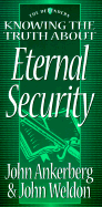 Knowing the Truth about Eternal Security