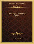 Knowledge and Practice (1909)