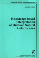 Knowledge-based Interpretations of Outdoor Natural Colour Scenes
