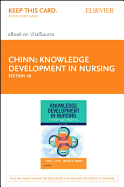 Knowledge Development in Nursing - Elsevier eBook on Vitalsource (Retail Access Card): Theory and Process