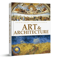 Knowledge Encyclopedia: Art & Architecture