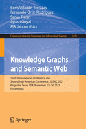 Knowledge Graphs and Semantic Web: Third Iberoamerican Conference and Second Indo-American Conference, KGSWC 2021, Kingsville, Texas, USA, November 22-24, 2021, Proceedings