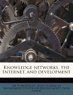 Knowledge Networks, the Internet, and Development...
